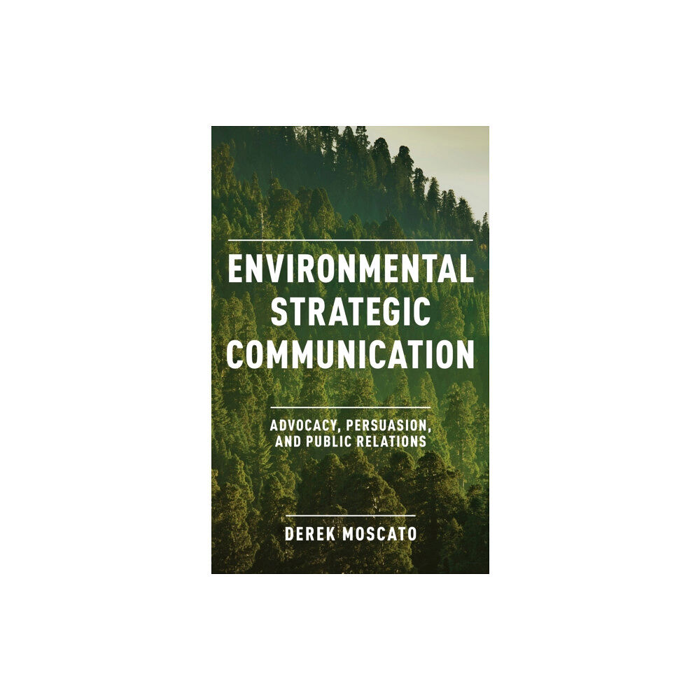 Rowman & littlefield Environmental Strategic Communication (häftad, eng)