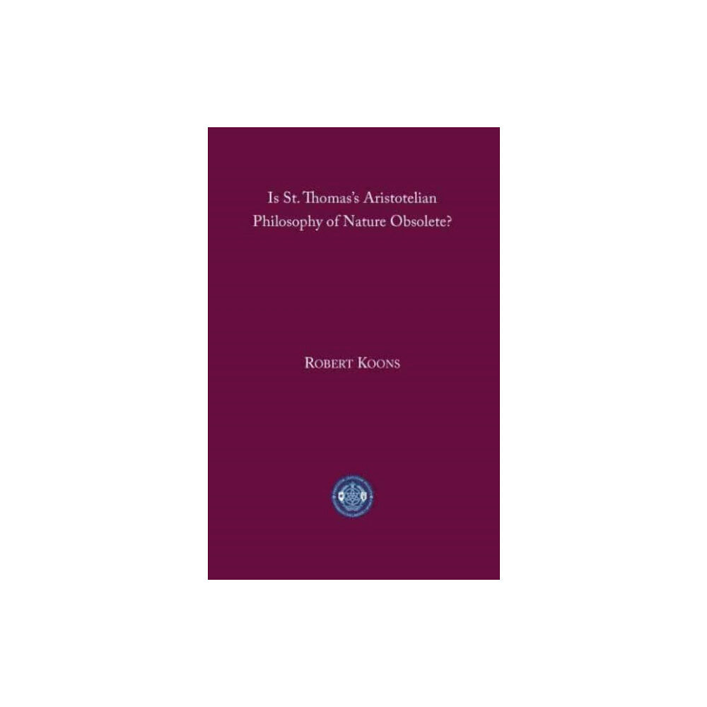 St Augustine's Press Is St. Thomas's Aristotelian Philosophy of Nature Obsolete? (häftad, eng)