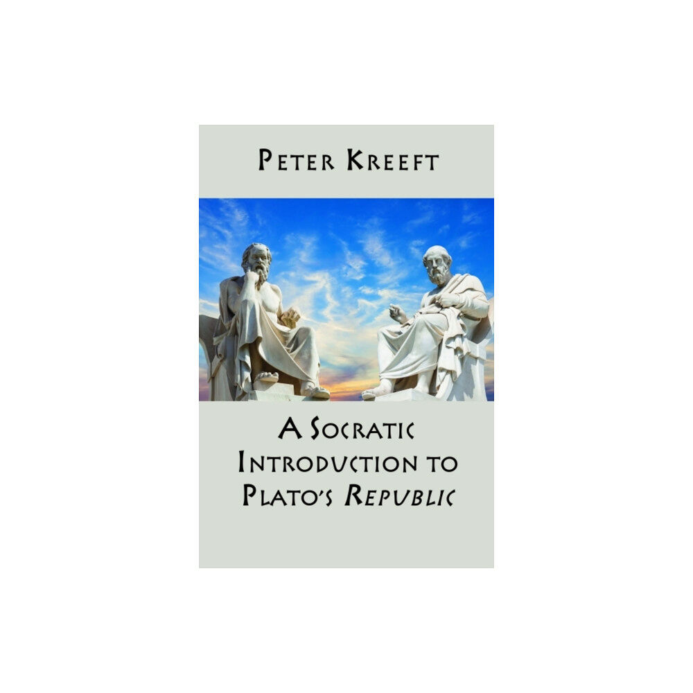 St Augustine's Press A Socratic Introduction to Plato`s Republic (inbunden, eng)