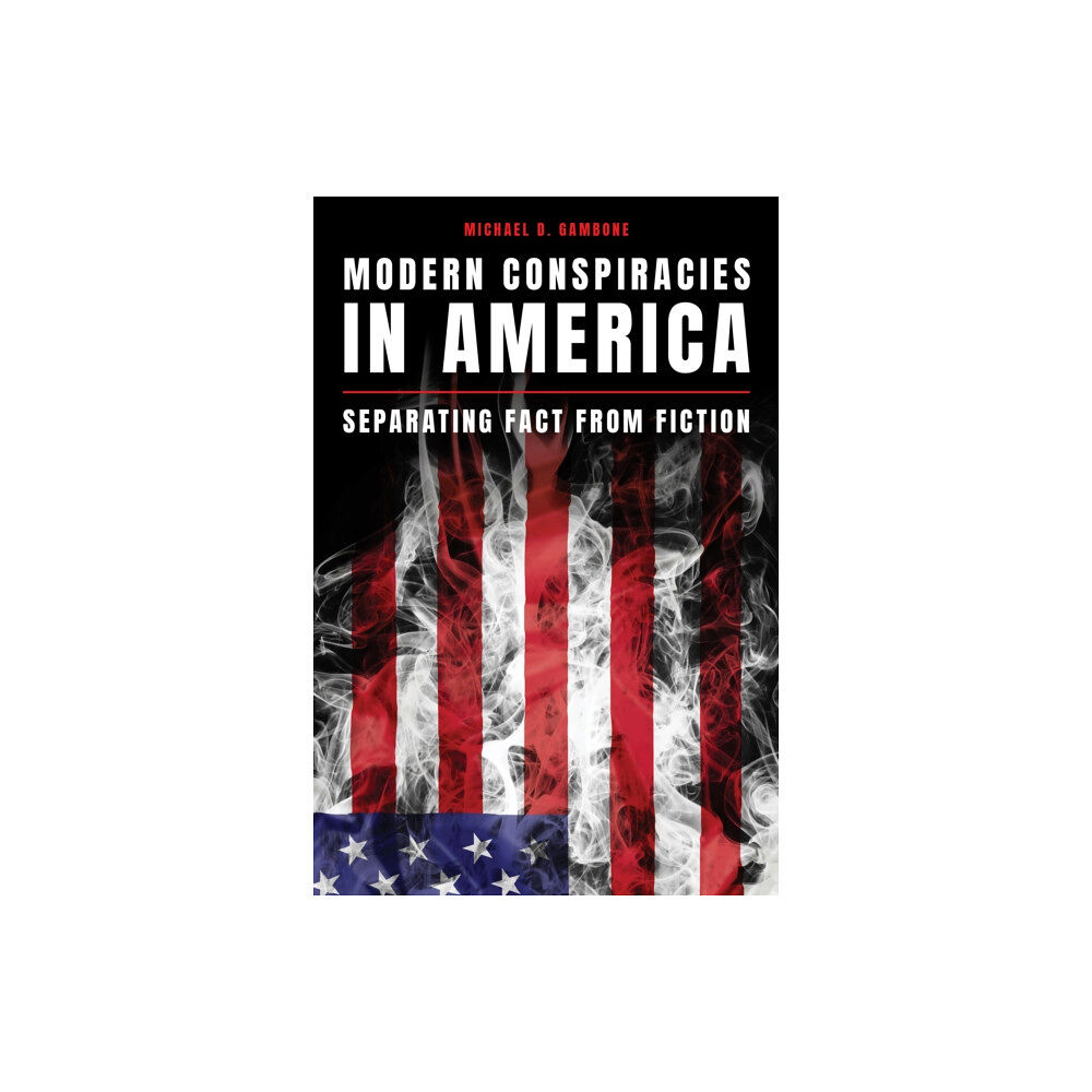 Rowman & littlefield Modern Conspiracies in America (inbunden, eng)