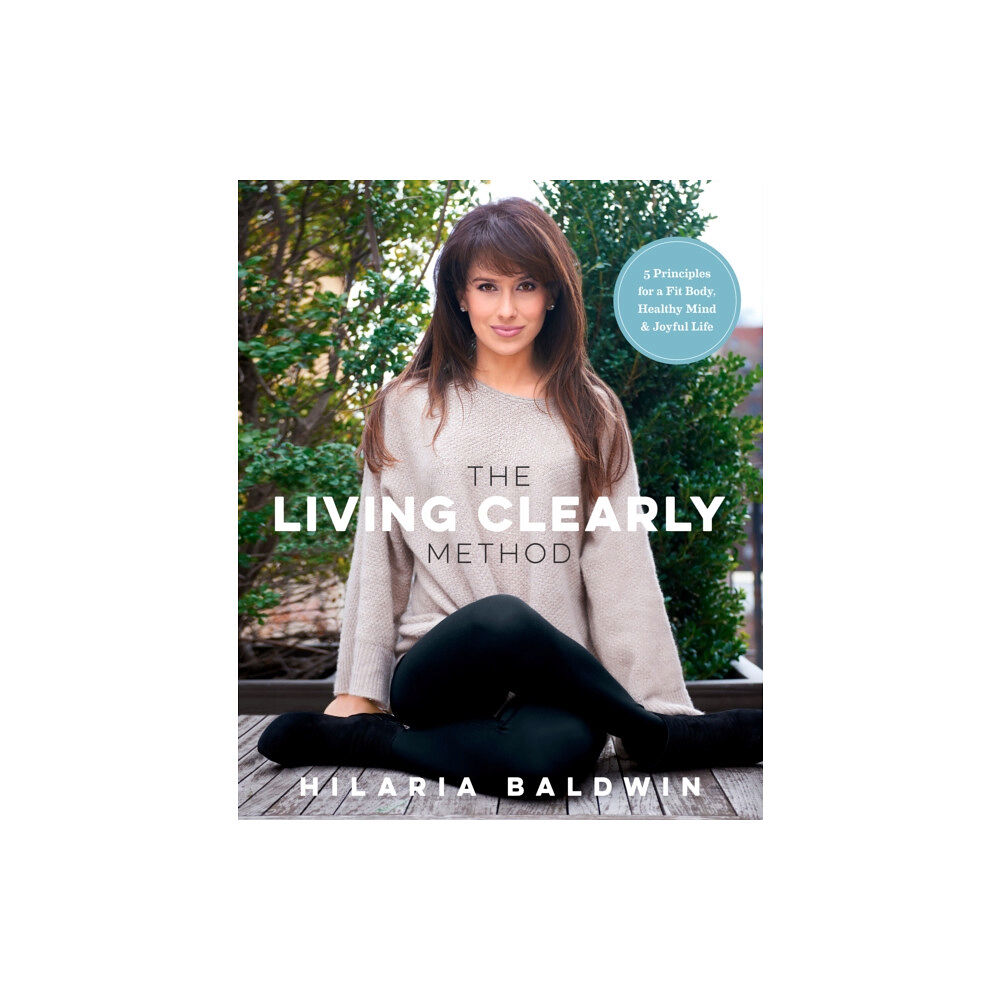 Rodale press inc. The Living Clearly Method (häftad, eng)