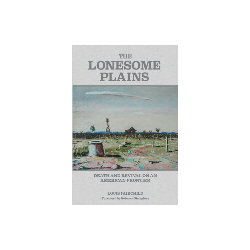 Texas A & M University Press The Lonesome Plains (häftad, eng)