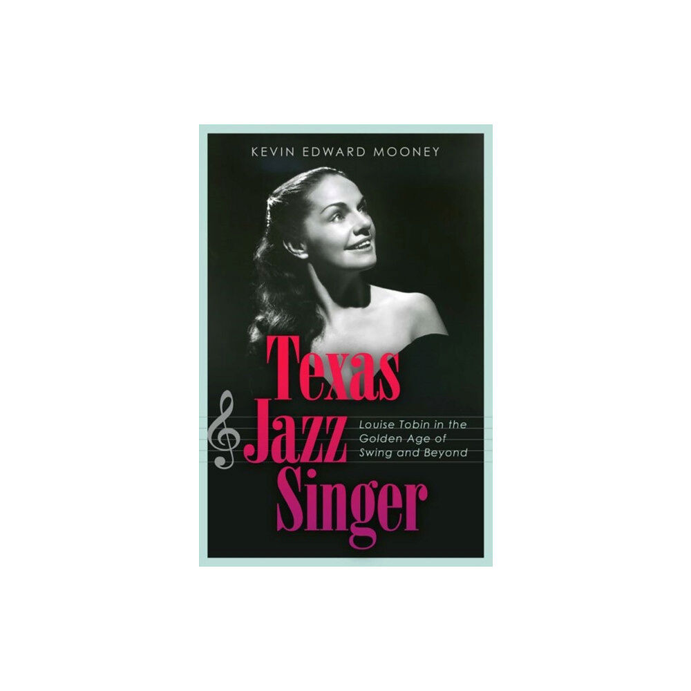 Texas A & M University Press Texas Jazz Singer (inbunden, eng)