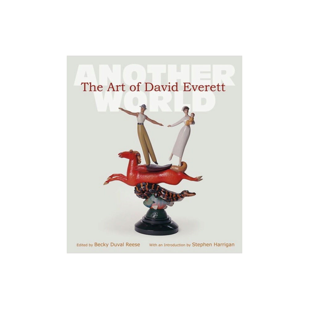 Texas A & M University Press The Art of David Everett Volume 25 (inbunden, eng)