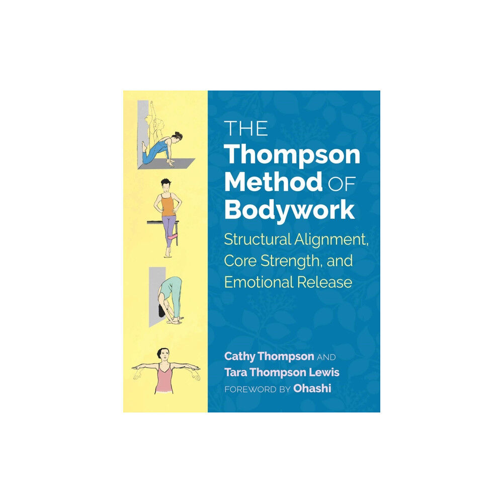 Inner Traditions Bear and Company The Thompson Method of Bodywork (häftad, eng)