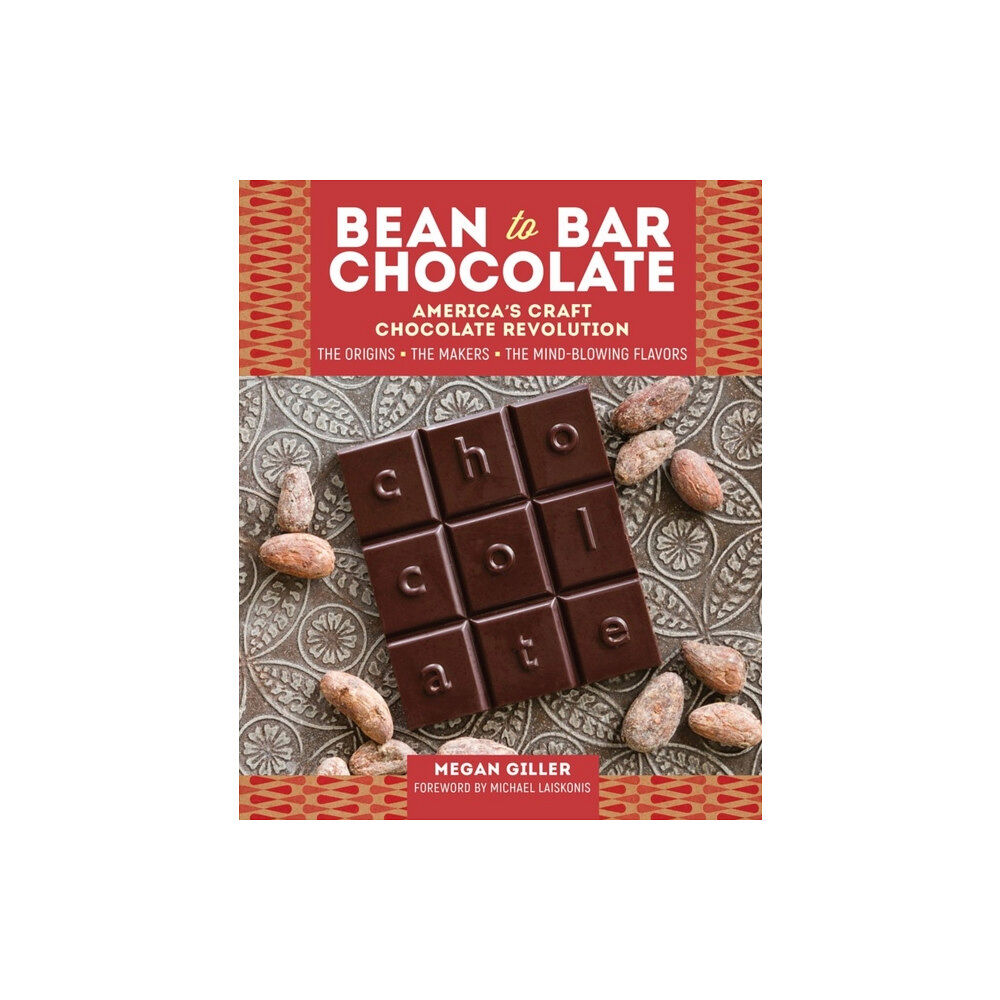 Workman Publishing Bean-to-Bar Chocolate (inbunden, eng)