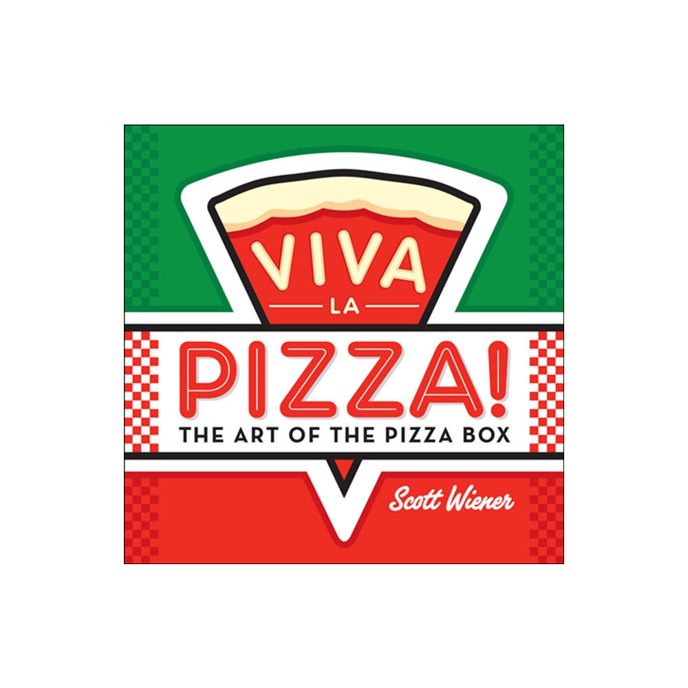 Melville House Publishing Viva La Pizza! The Art Of The Pizza Box (inbunden, eng)