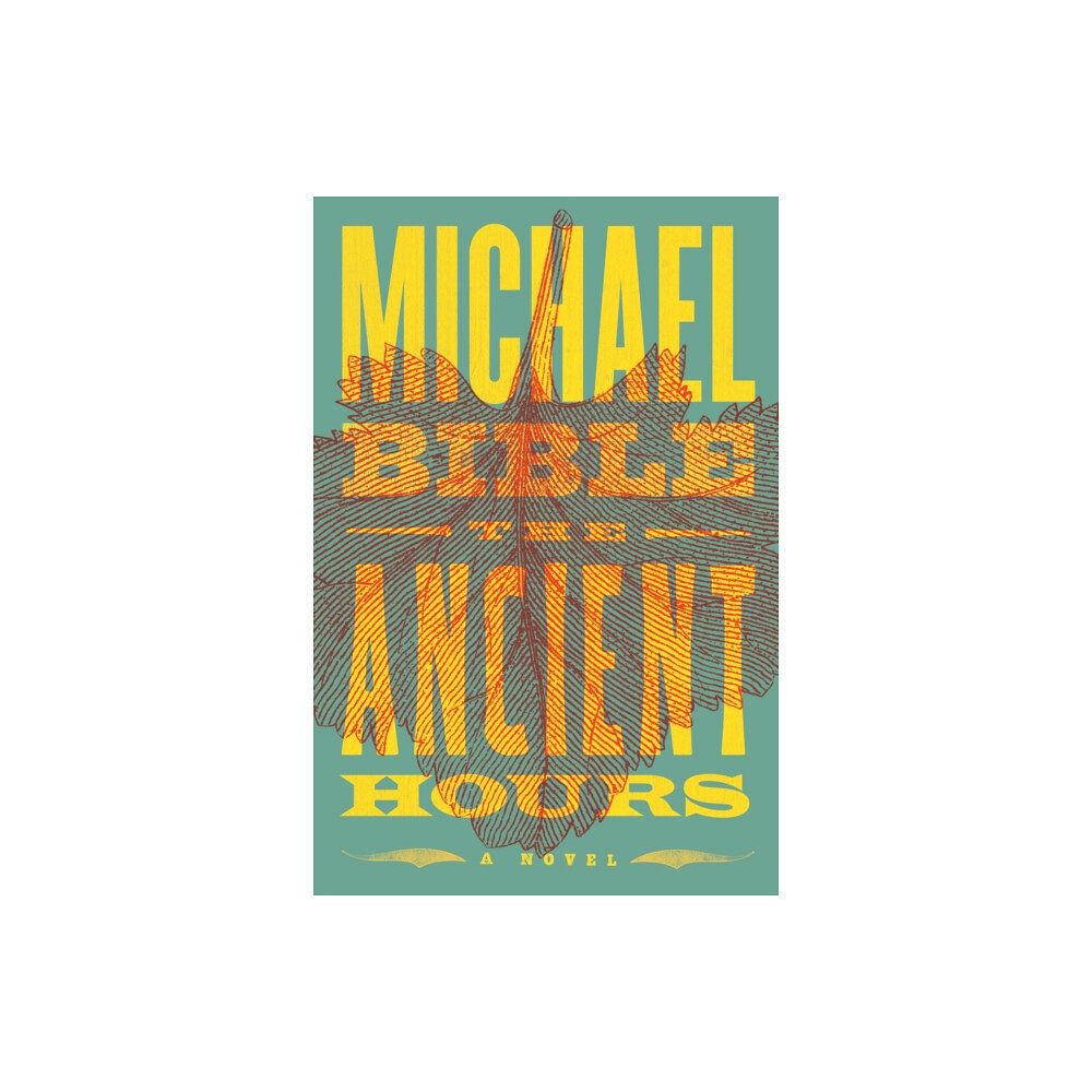 Melville House Publishing The Ancient Hours (häftad, eng)