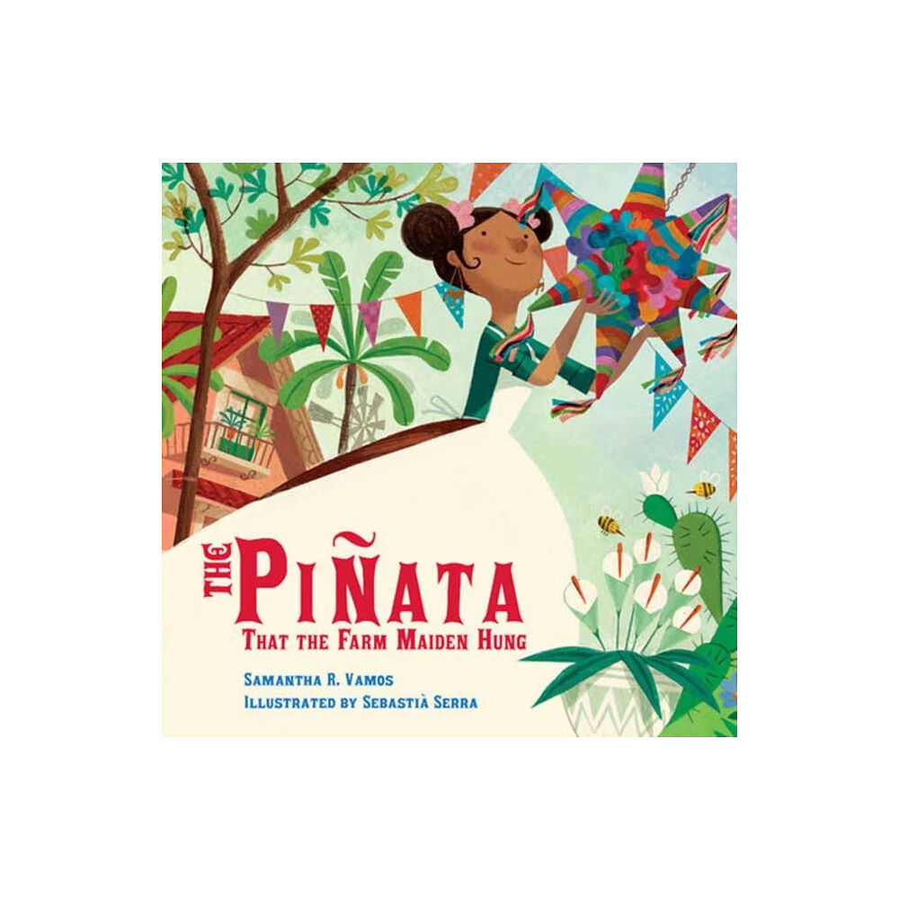 Charlesbridge Publishing,U.S. The Pinata That the Farm Maiden Hung (häftad, eng)