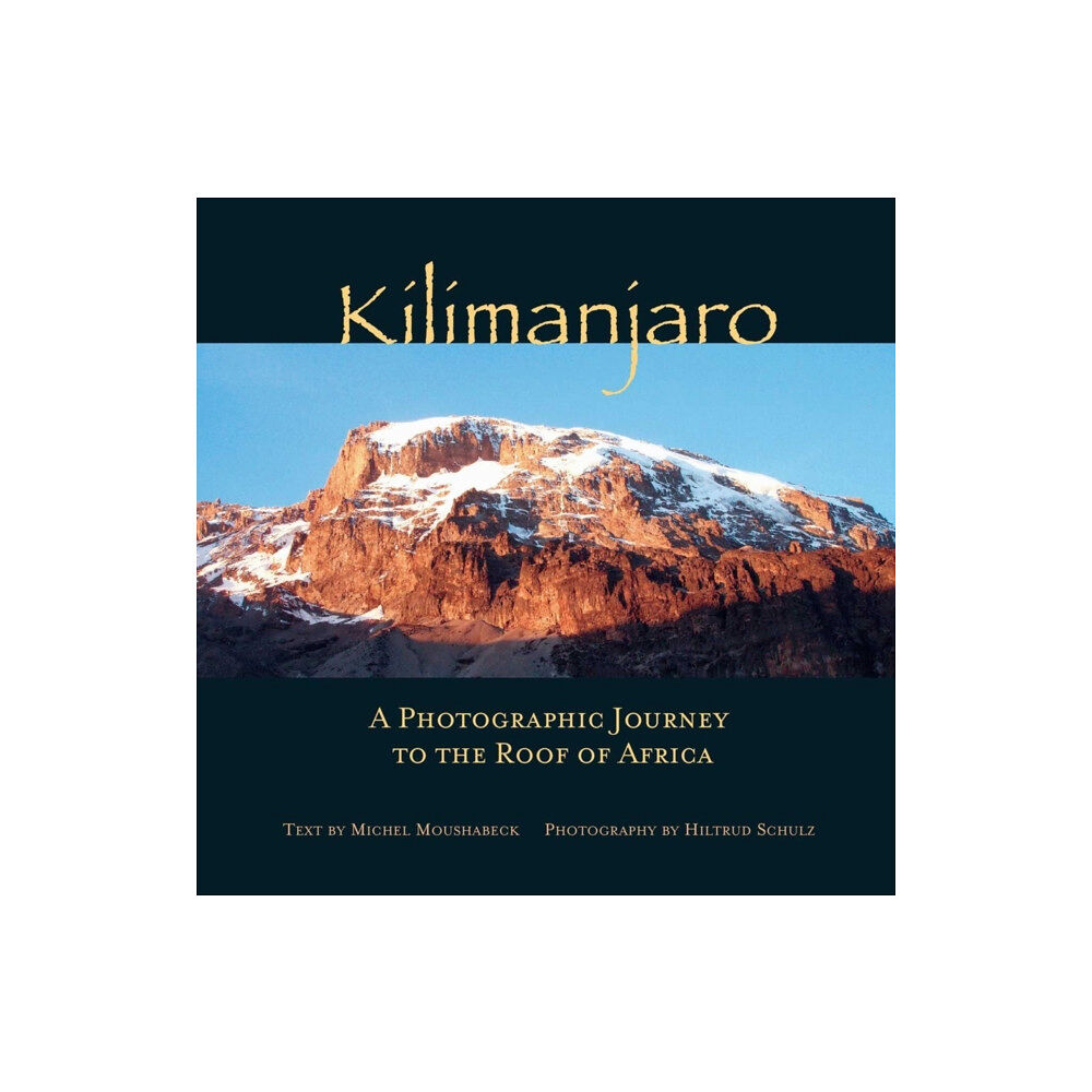 Interlink Publishing Group, Inc Kilimanjaro (inbunden, eng)