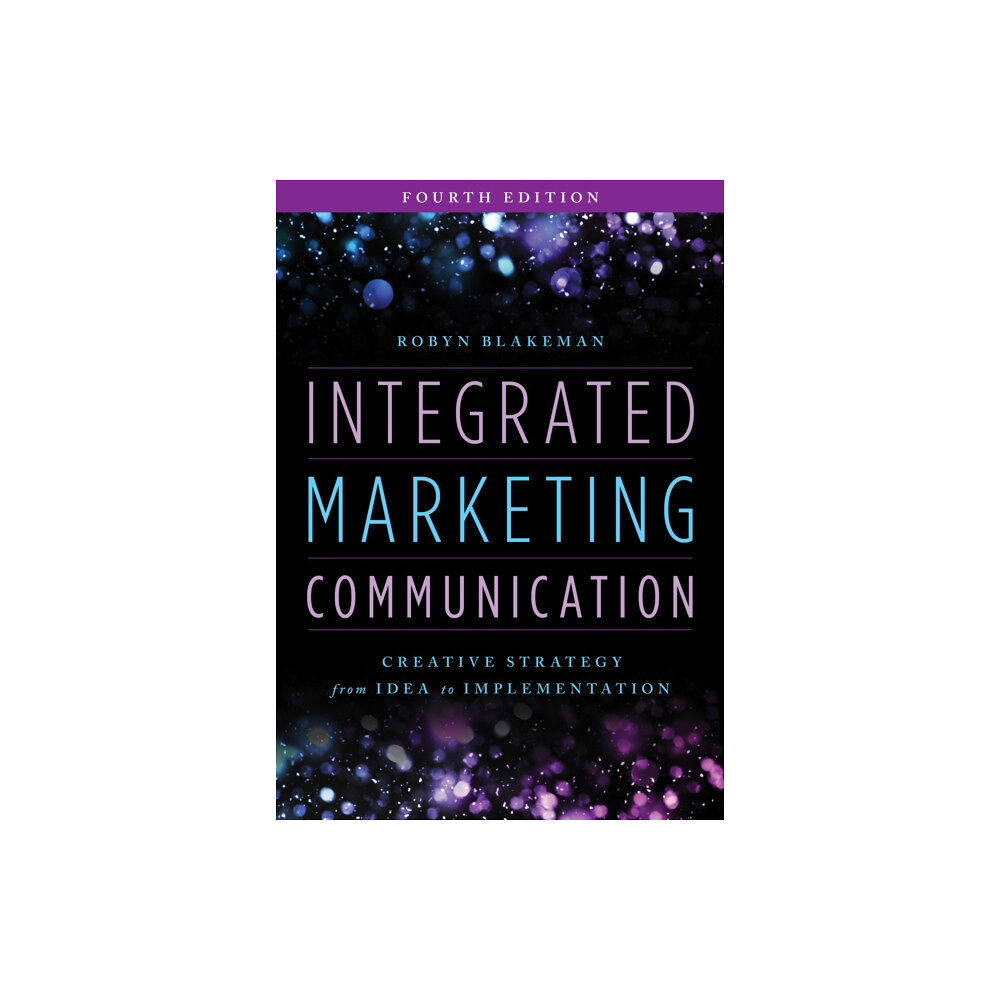 Rowman & littlefield Integrated Marketing Communication (häftad, eng)