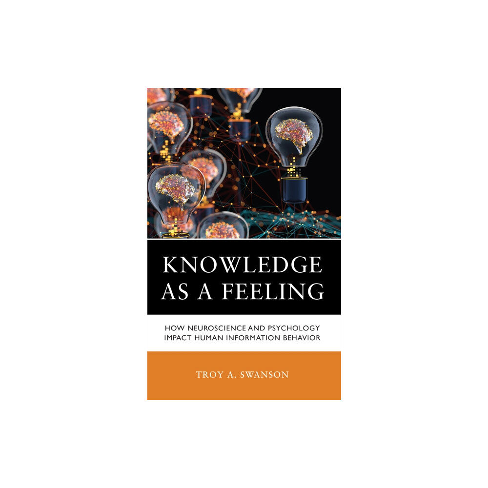 Rowman & littlefield Knowledge as a Feeling (inbunden, eng)