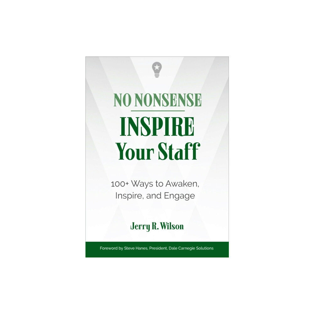 Red Wheel/Weiser No Nonsense: Inspire Your Staff (häftad, eng)