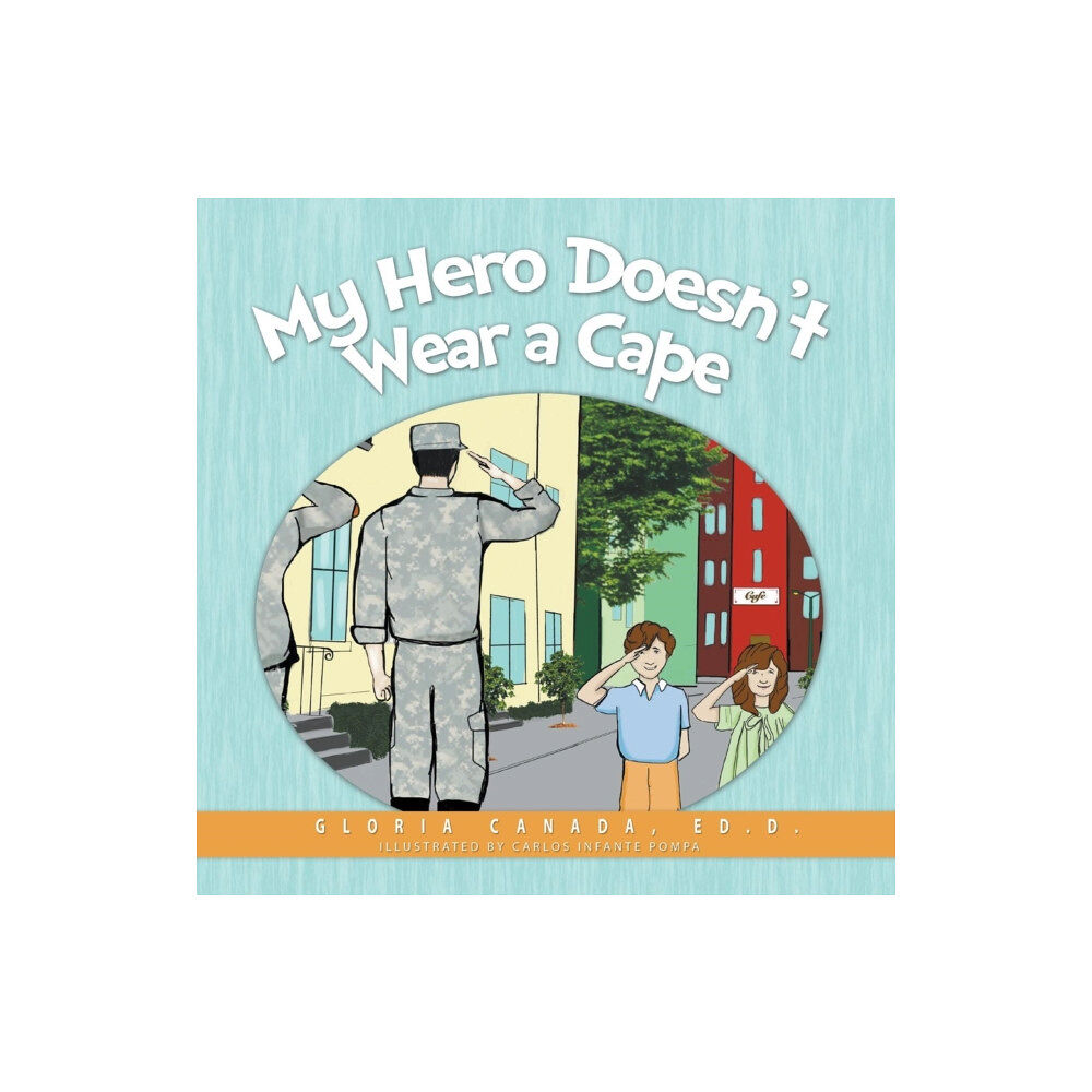 Innovo Publishing LLC My Hero Doesn't Wear a Cape (häftad, eng)