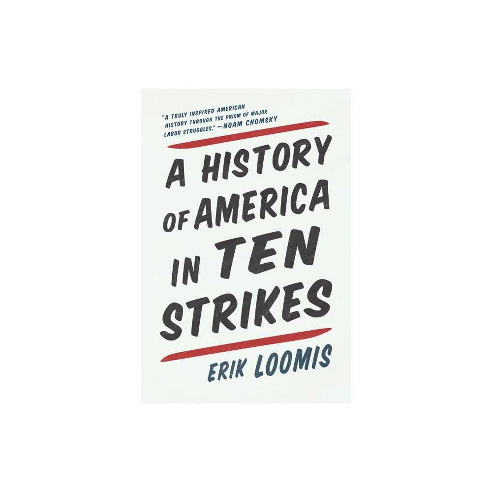 The New Press A History Of America In Ten Strikes (häftad, eng)