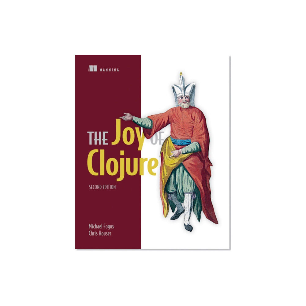 Manning Publications The Joy of Clojure (häftad, eng)