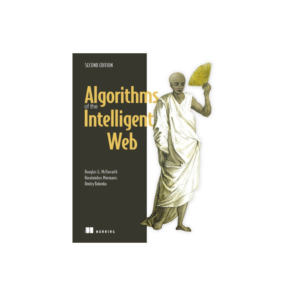 Manning Publications Algorithms of the Intelligent Web, Second Edition (häftad, eng)