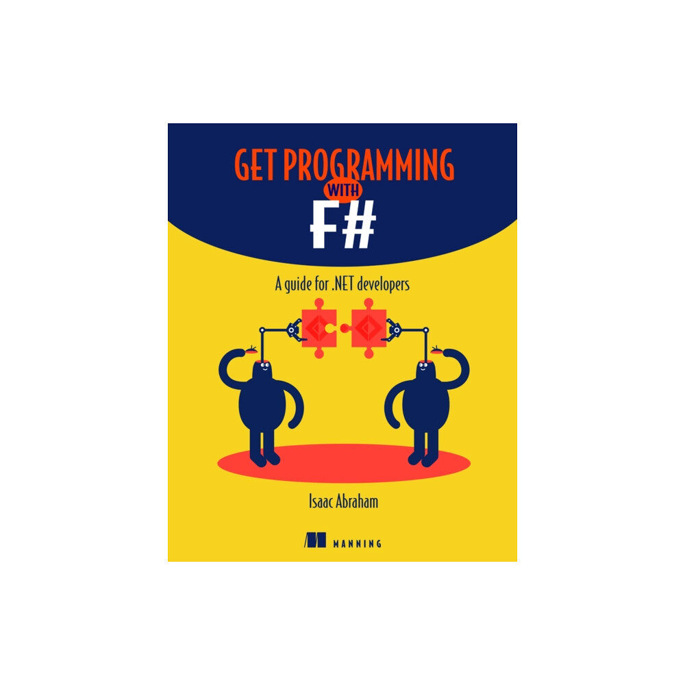 Manning Publications Get Programming with F# (häftad, eng)