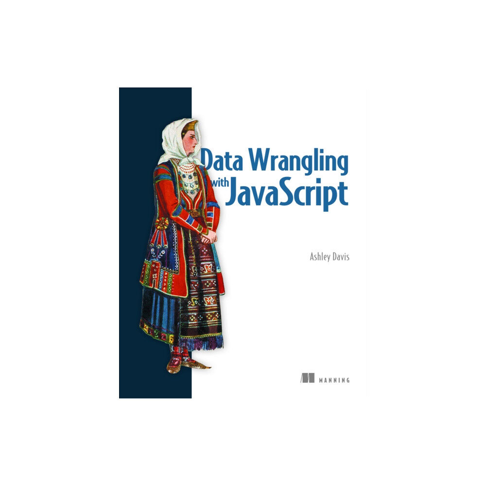 Manning Publications Data Wrangling with JavaScript (häftad, eng)