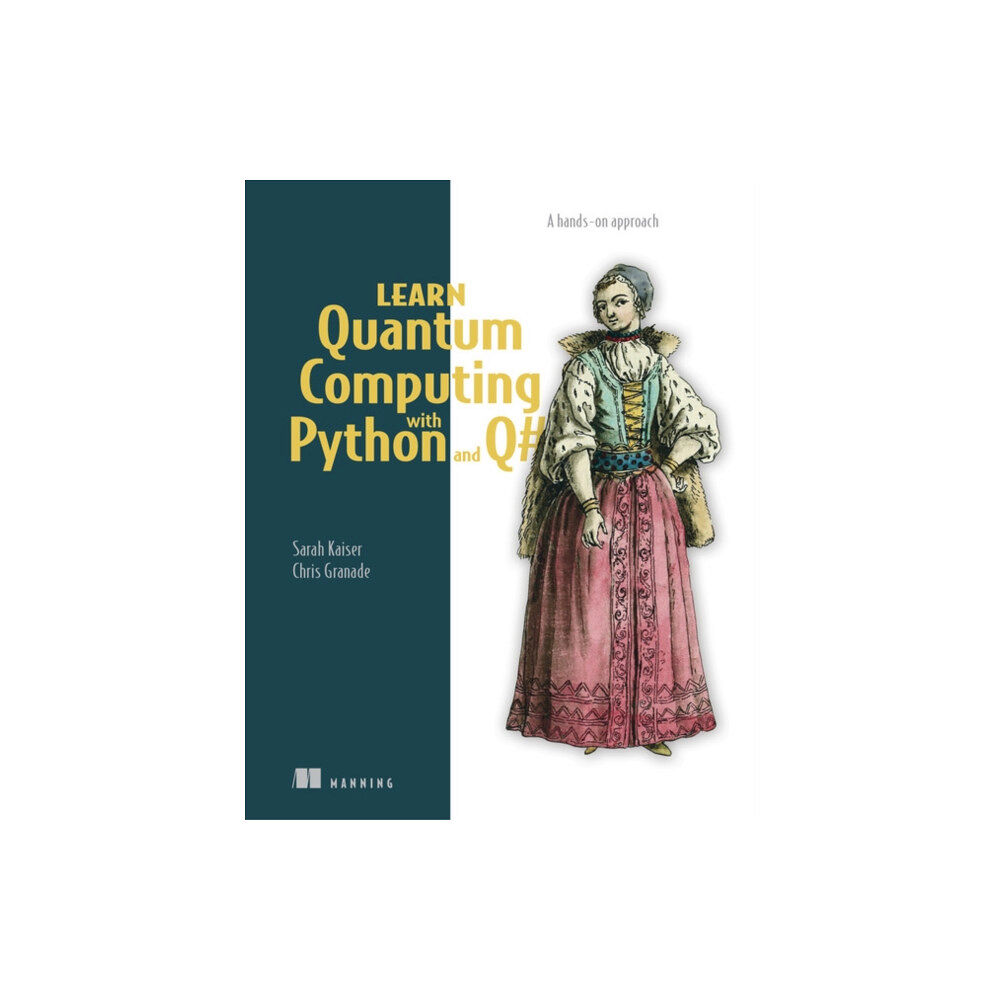 Manning Publications Learn Quantum Computing with Python and Q# (häftad, eng)