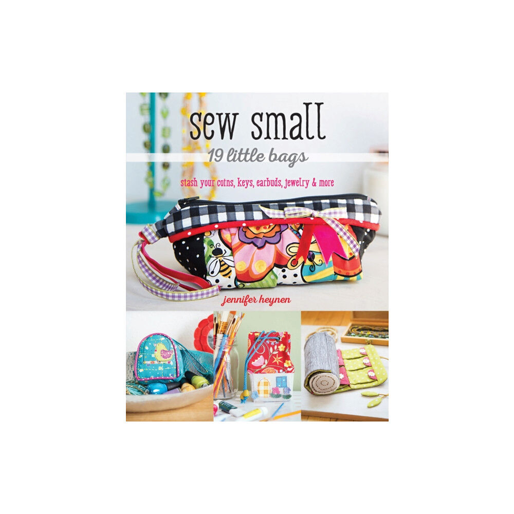 C & T Publishing Sew Small – 19 Little Bags (häftad, eng)