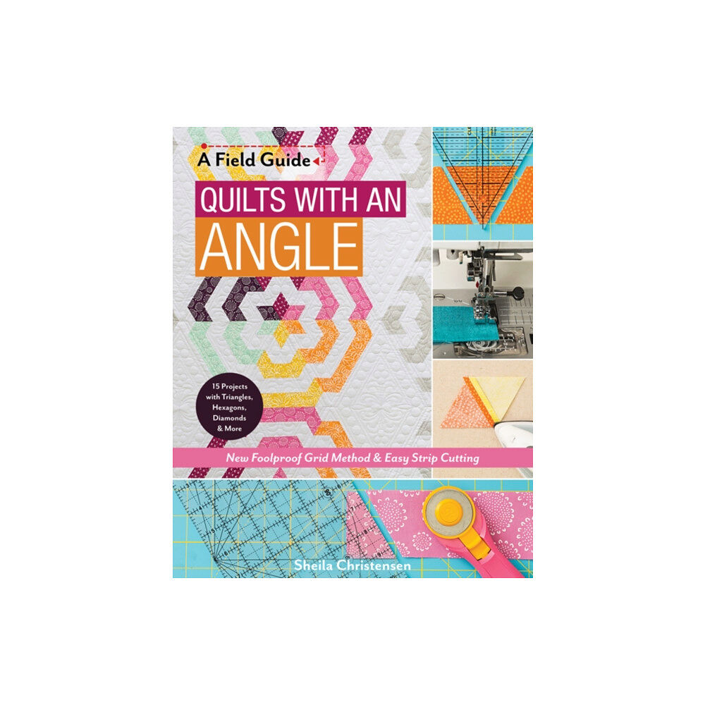 C & T Publishing A Field Guide - Quilts with an Angle (häftad, eng)