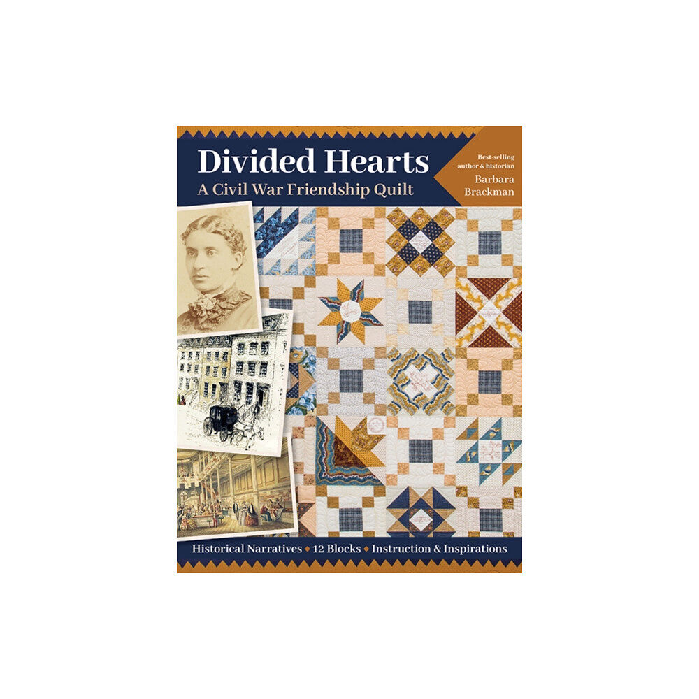 C & T Publishing Divided Hearts, A Civil War Friendship Quilt (häftad, eng)