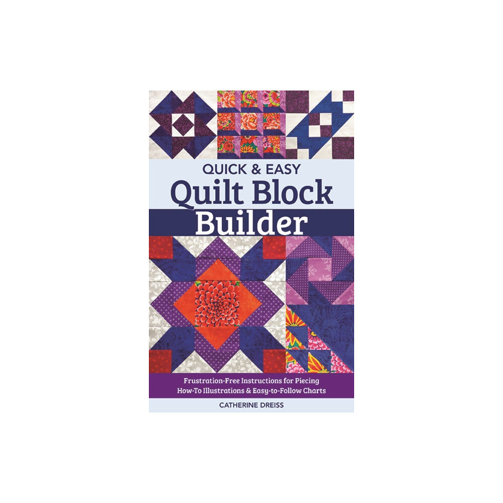 C & T Publishing Quick & Easy Quilt Block Builder (häftad, eng)