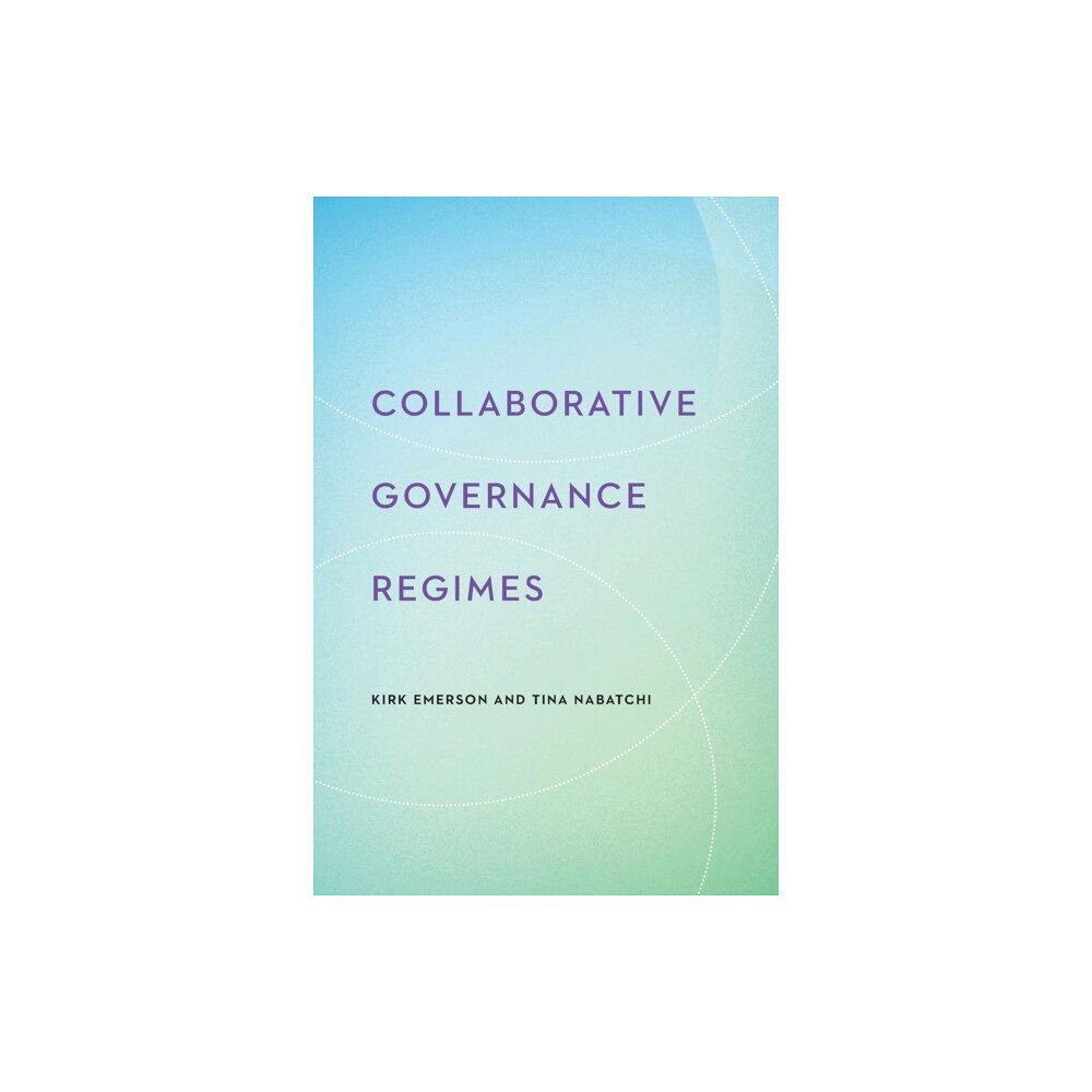 Georgetown University Press Collaborative Governance Regimes (häftad, eng)