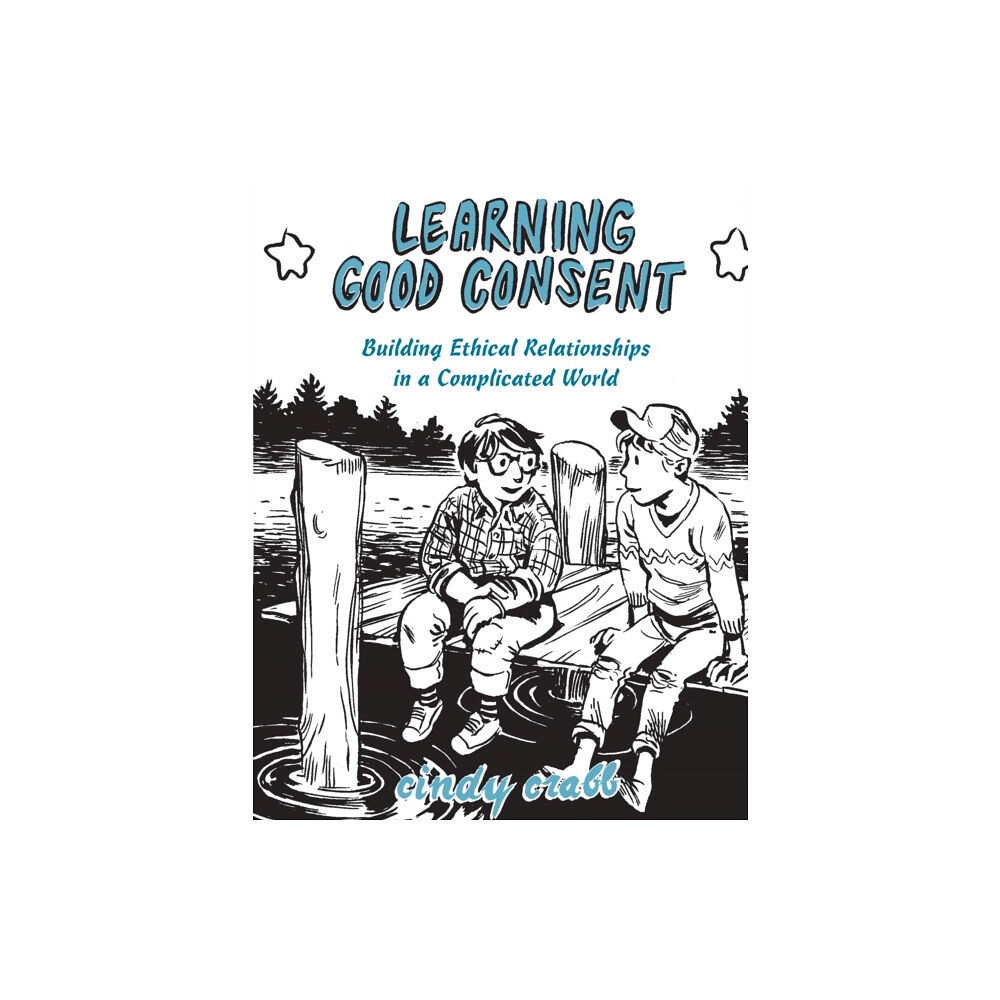 Microcosm Publishing Learning Good Consent (häftad, eng)