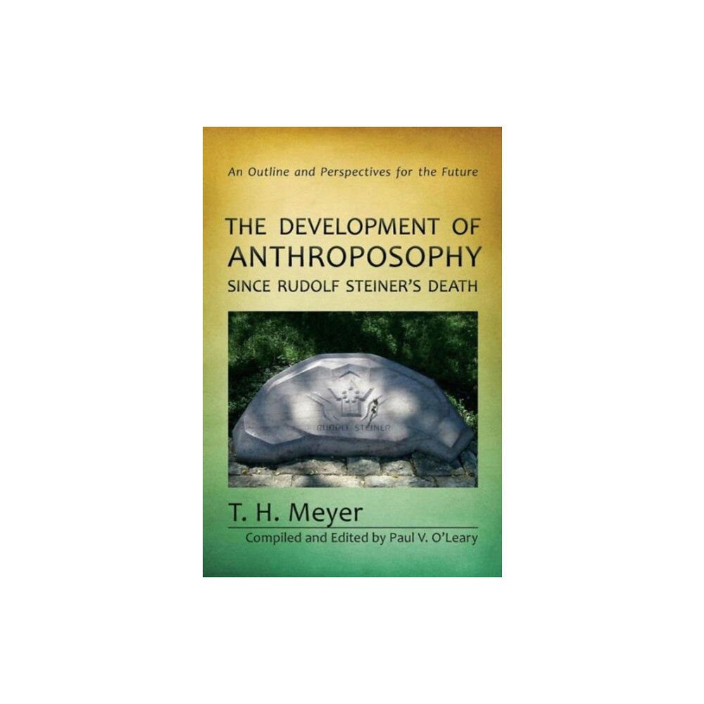 SteinerBooks, Inc The Development of Anthroposophy Since Rudolf Steiner's Death (häftad, eng)