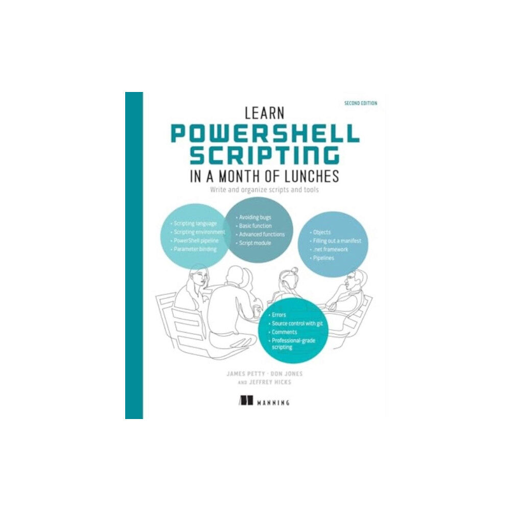 Manning Publications Learn PowerShell Scripting in a Month of Lunches, Second Edition (inbunden, eng)