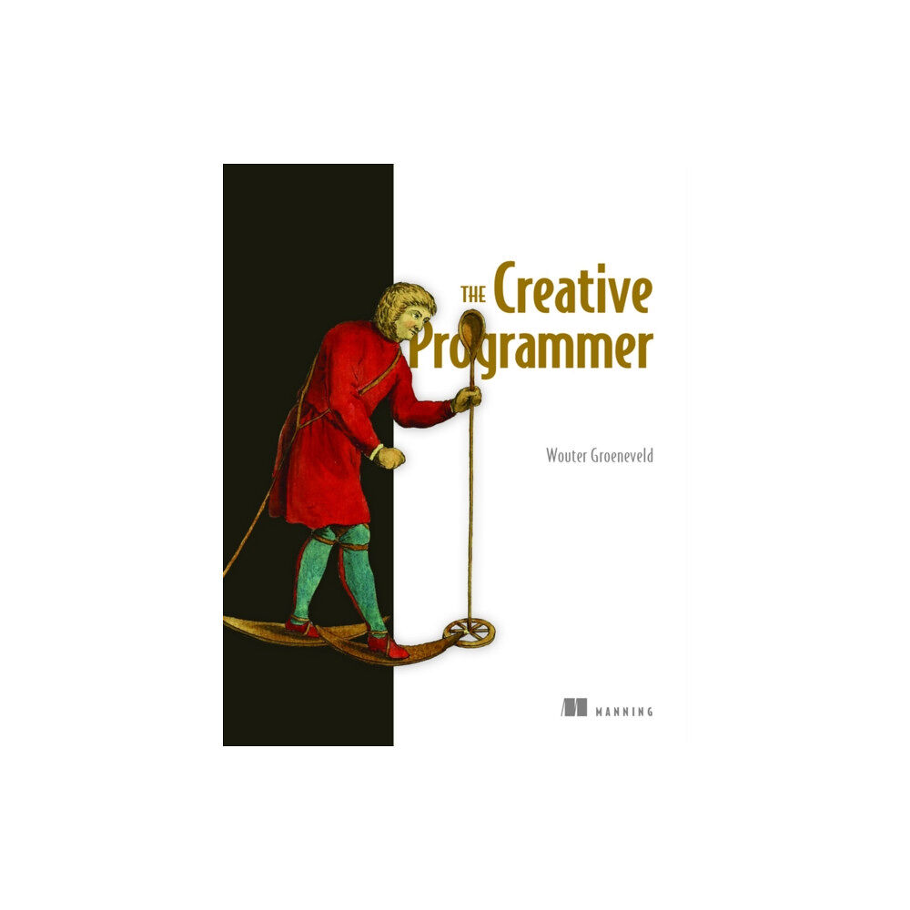 Manning Publications The Creative Programmer (inbunden, eng)