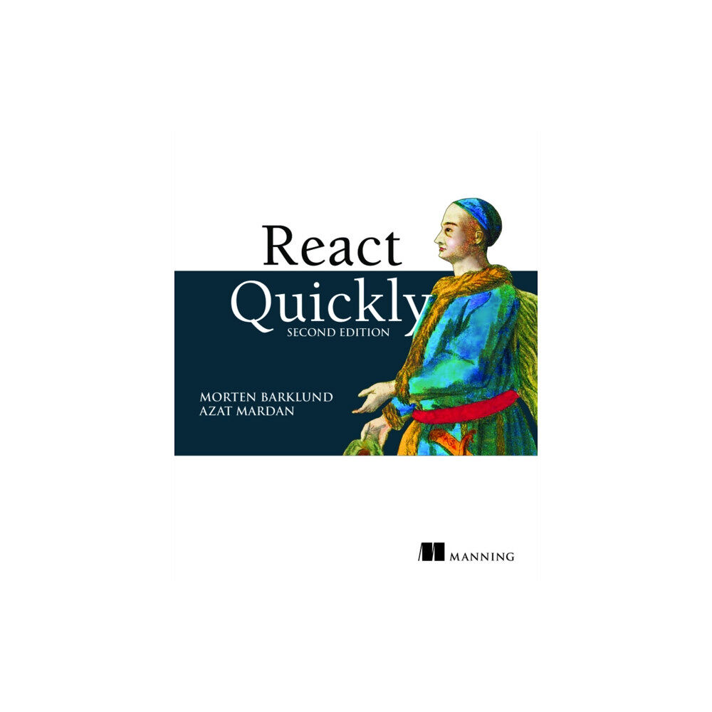 Manning Publications React Quickly, Second Edition (häftad, eng)