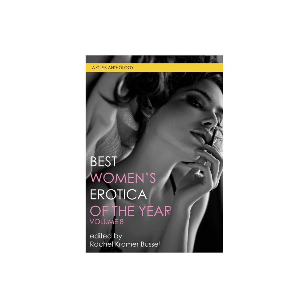 Cleis Press Best Women's Erotica of the Year, Volume 8 (häftad, eng)