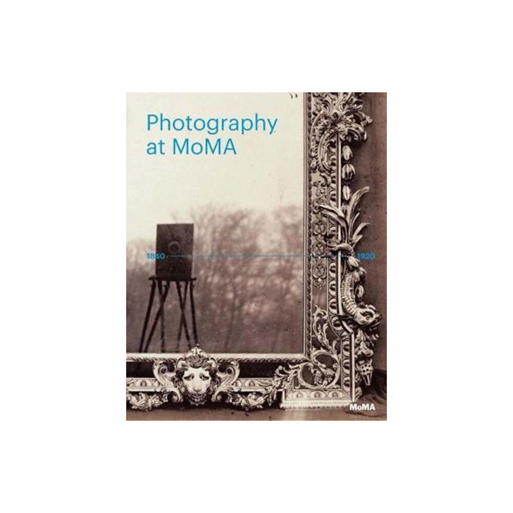 Museum of Modern Art Photography at MoMA: 1840-1920 (inbunden, eng)