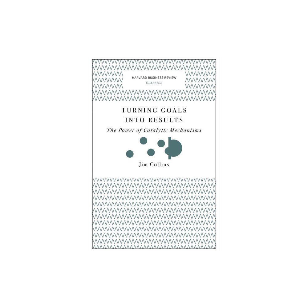 Harvard Business Review Press Turning Goals into Results (Harvard Business Review Classics) (häftad, eng)