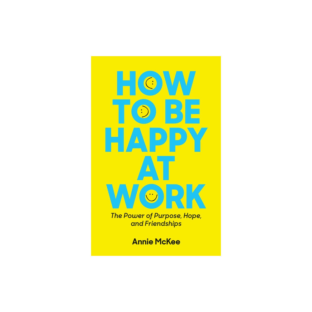 Harvard Business Review Press How to Be Happy at Work (häftad, eng)