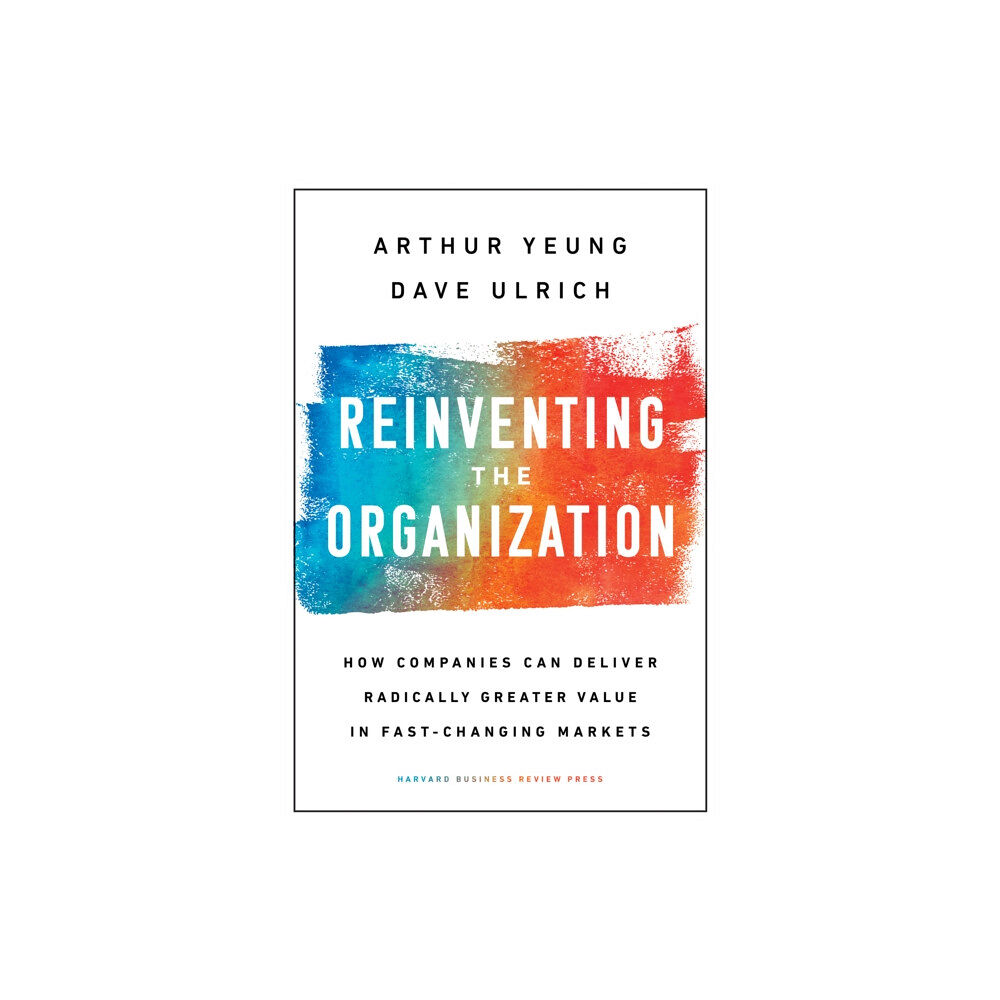 Harvard Business Review Press Reinventing the Organization (inbunden, eng)