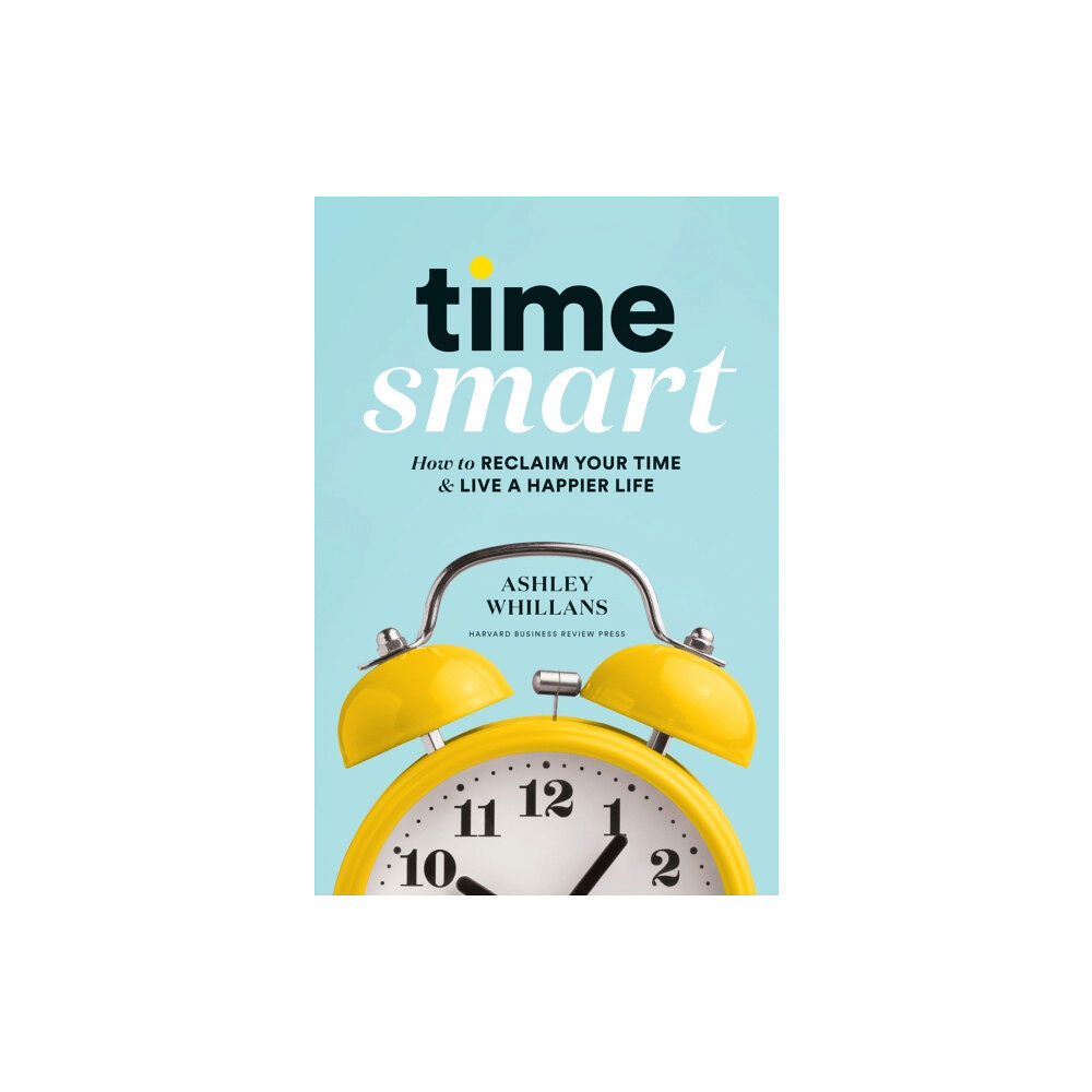 Harvard Business Review Press Time Smart (inbunden, eng)