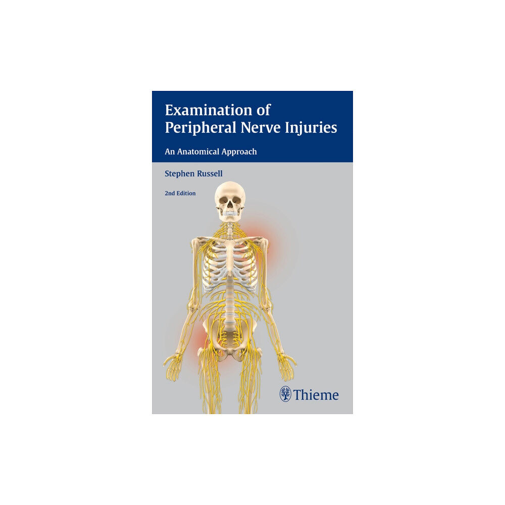 Thieme Medical Publishers Inc Examination of Peripheral Nerve Injuries: An Anatomical Approach (häftad, eng)