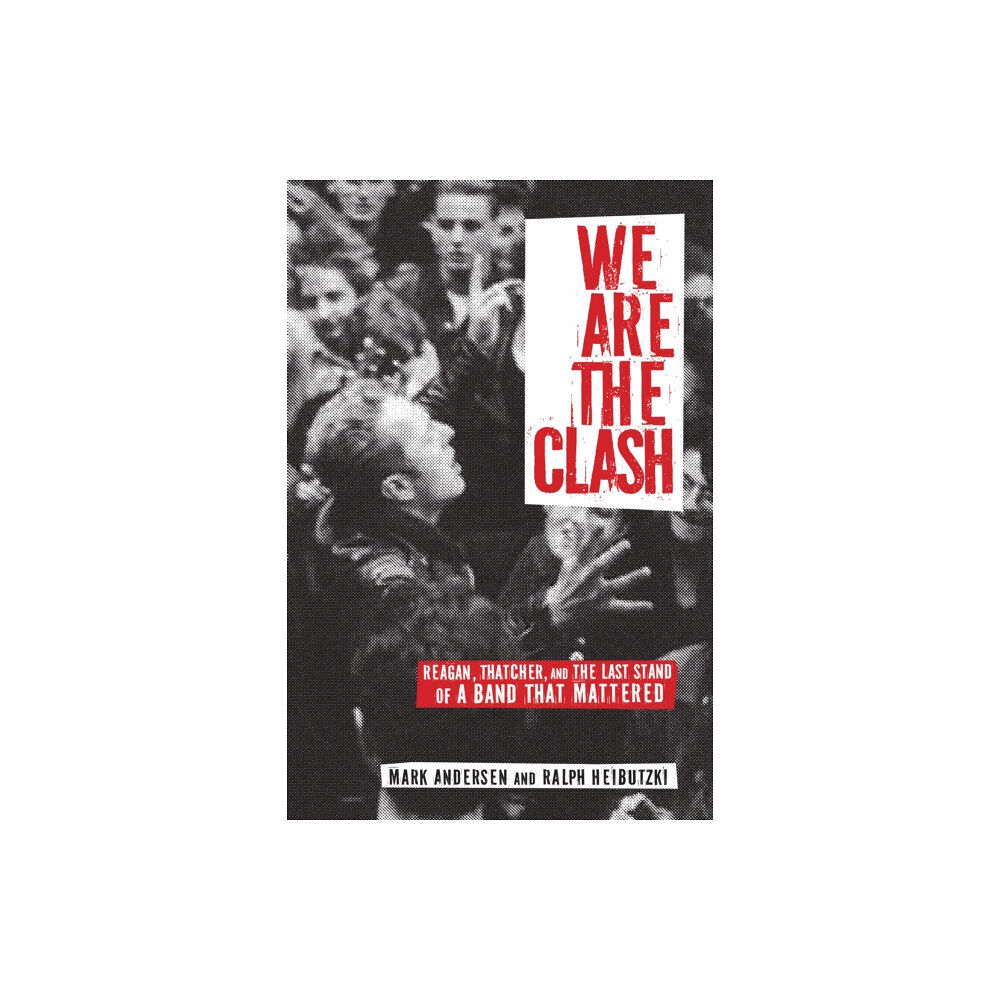 Akashic Books,U.S. We Are The Clash (häftad, eng)