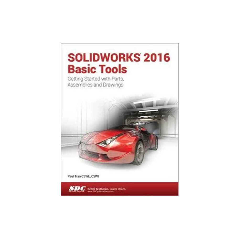 SDC Publications SOLIDWORKS 2016 Basic Tools (häftad, eng)