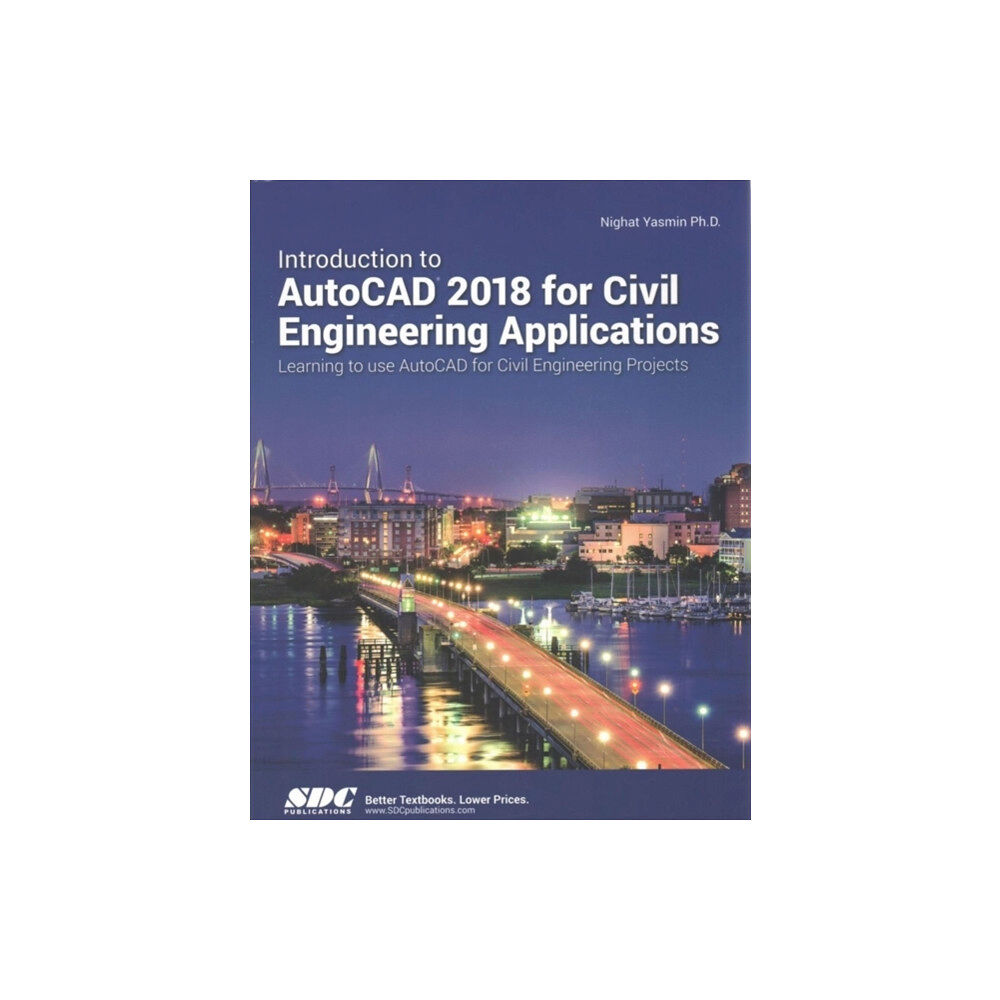 SDC Publications Introduction to AutoCAD 2018 for Civil Engineering Applications (häftad, eng)