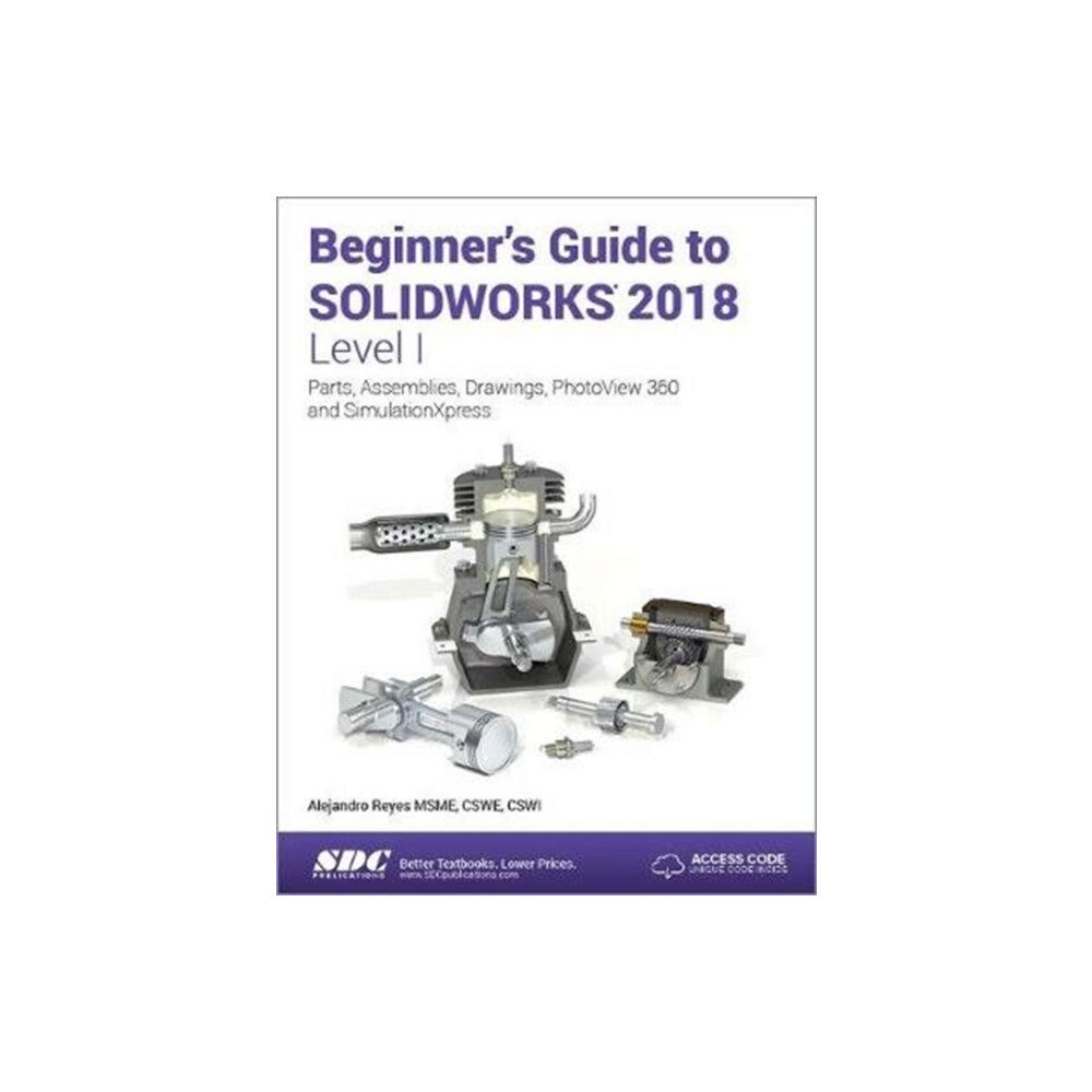 SDC Publications Beginner's Guide to SOLIDWORKS 2018 - Level I (häftad, eng)