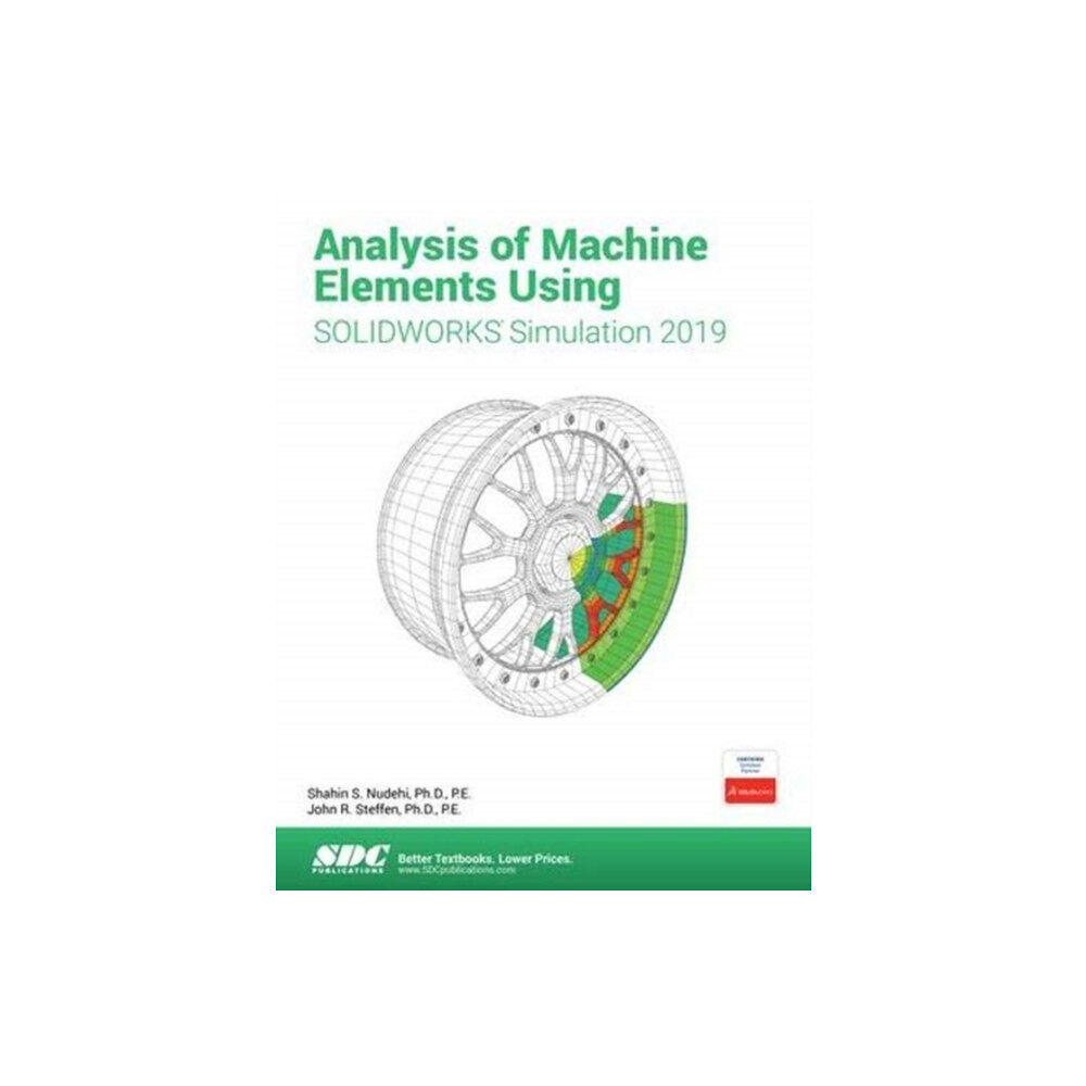 SDC Publications Analysis of Machine Elements Using SOLIDWORKS Simulation 2019 (häftad, eng)