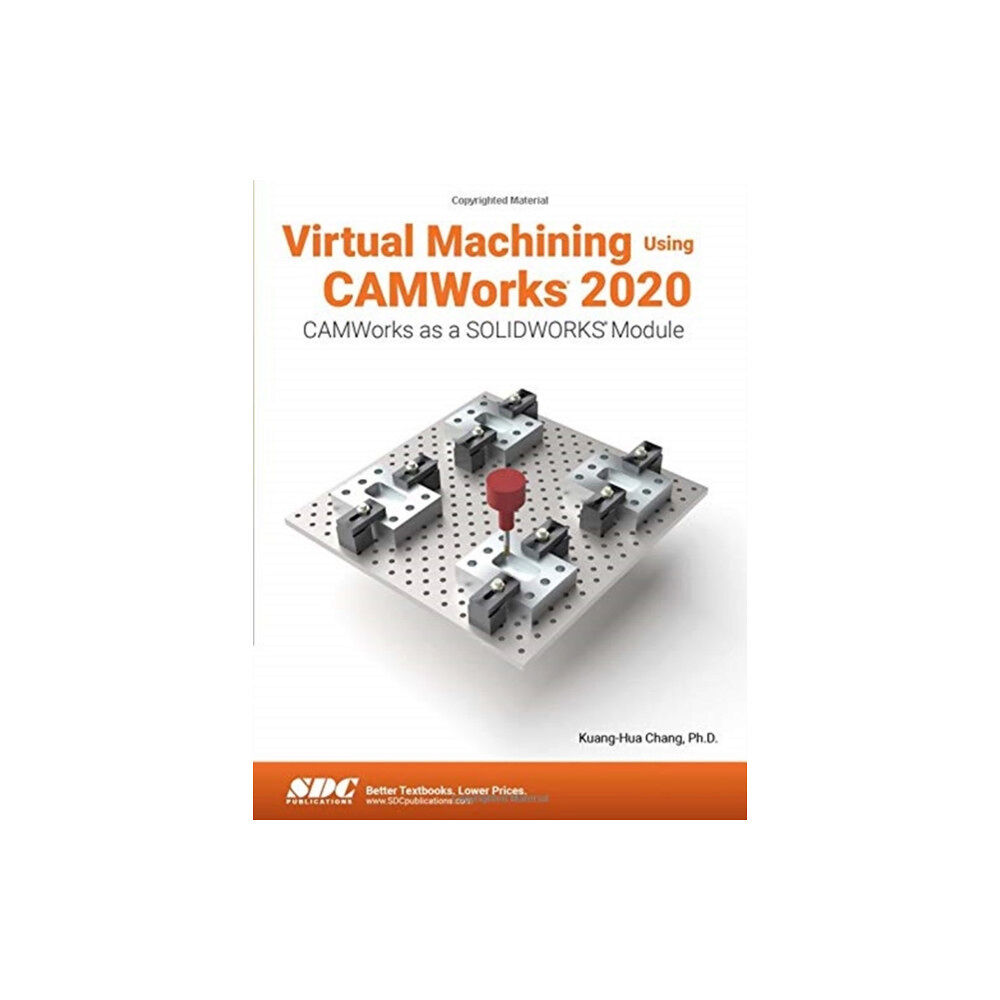 SDC Publications Virtual Machining Using CAMWorks 2020 (häftad, eng)