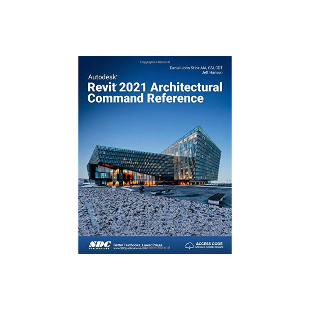 SDC Publications Autodesk Revit 2021 Architectural Command Reference (häftad, eng)