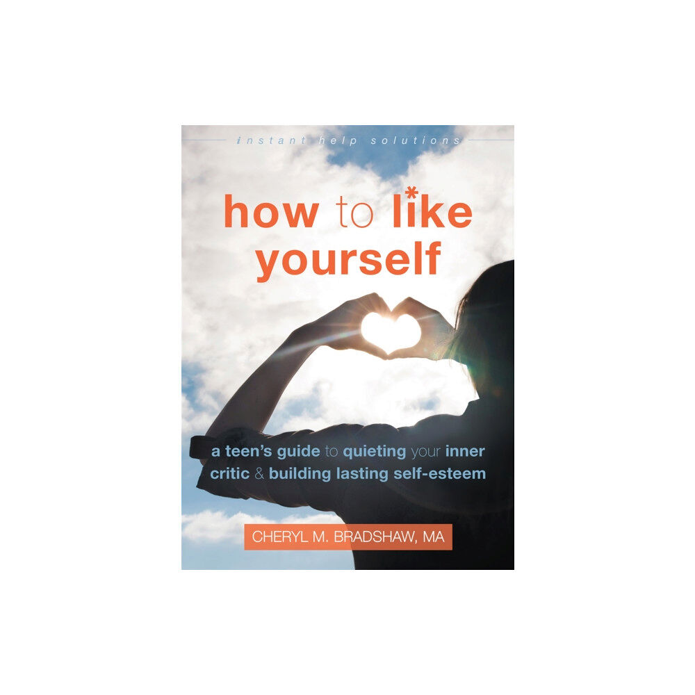 New Harbinger Publications How to Like Yourself (häftad, eng)