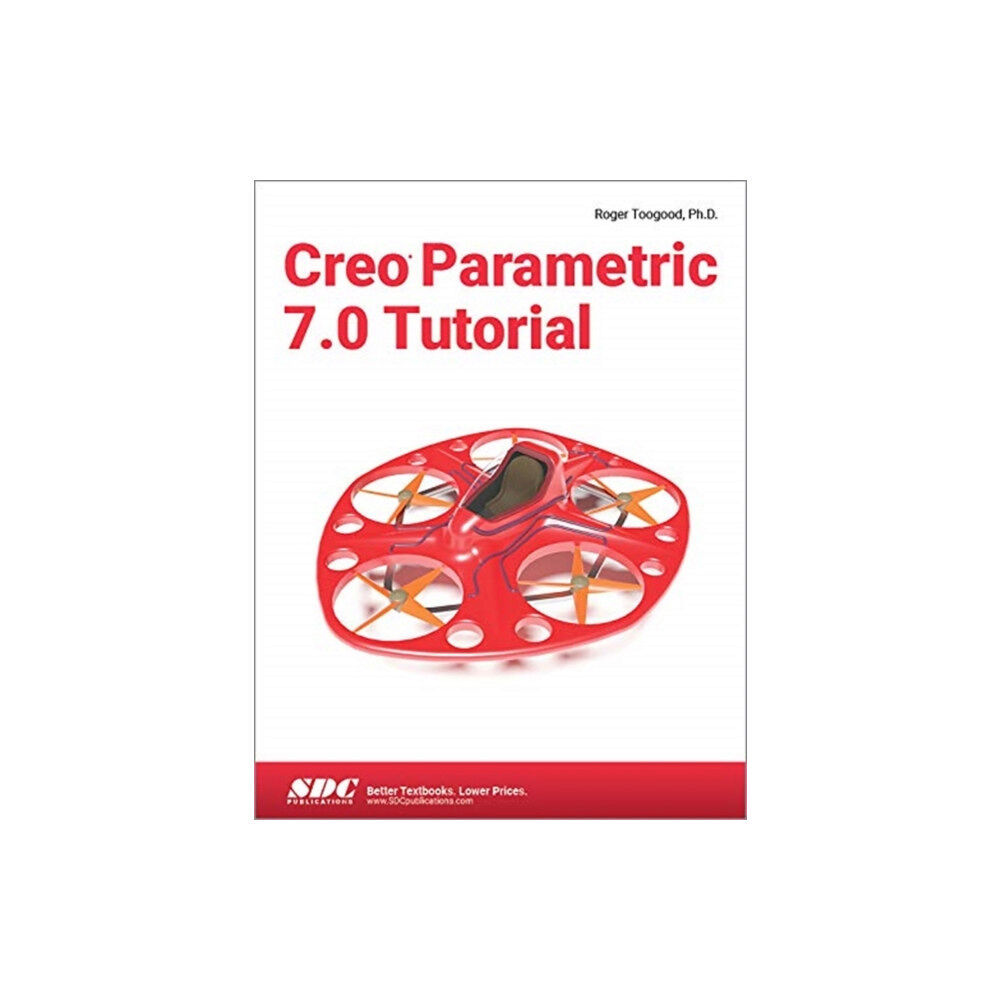 SDC Publications Creo Parametric 7.0 Tutorial (häftad, eng)